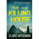 The Killing House (Paula Maguire 6): An explosive Irish crime thriller that will give you chills