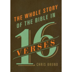 The Whole Story of the Bible in 16 Verses