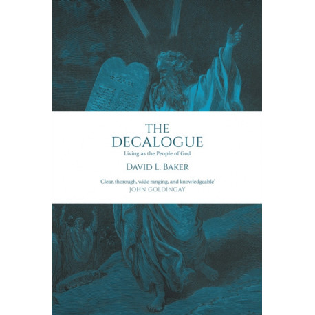The Decalogue: Living As The People Of God