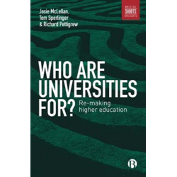 Who are Universities For?: Re-making Higher Education