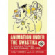 Animation Under the Swastika: A History of Trickfilm in Nazi Germany, 1933-1945