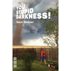 You Stupid Darkness!