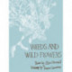 Weeds and Wild Flowers