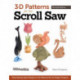 3-D Patterns for the Scroll Saw, Revised Edition: Time-Saving Tips & Ready-to-Cut Patterns for 44 Unique Projects
