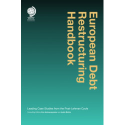 European Debt Restructuring Handbook: Leading Case Studies from the Post-Lehman Cycle