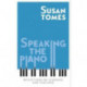 Speaking the Piano: Reflections on Learning and Teaching