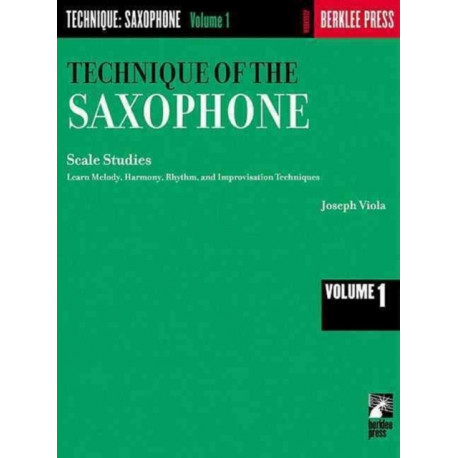 Technique of the Saxophone - Volume 1: Scale Studies