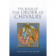 The Book of the Order of Chivalry