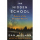 The Hidden School: Return of the Peaceful Warrior