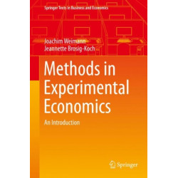 Methods in Experimental Economics: An Introduction