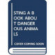 STING A BOOK ABOUT DANGEROUS ANIMALS