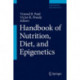 Handbook of Nutrition, Diet, and Epigenetics