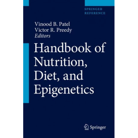Handbook of Nutrition, Diet, and Epigenetics
