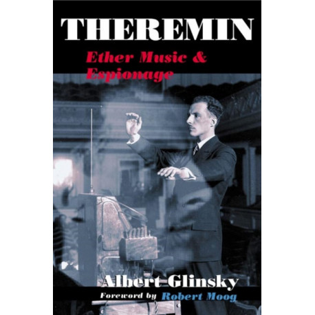Theremin: Ether Music and Espionage