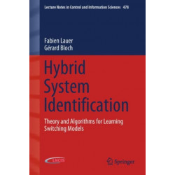 Hybrid System Identification: Theory and Algorithms for Learning Switching Models