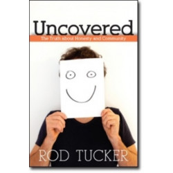 Uncovered – The Truth about Honesty and Community: The Truth About Honesty and Community