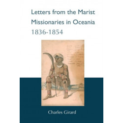 Letters from the Marist Missionaries in Oceania 1836-1854