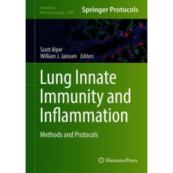 Lung Innate Immunity and Inflammation: Methods and Protocols