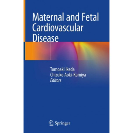 Maternal and Fetal Cardiovascular Disease