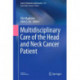 Multidisciplinary Care of the Head and Neck Cancer Patient