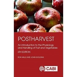 Postharvest: An Introduction to the Physiology and Handling of Fruit and Vegetables