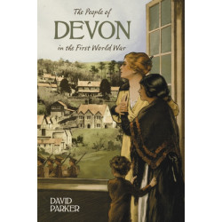 The People of Devon in the First World War