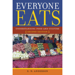 Everyone Eats: Understanding Food and Culture