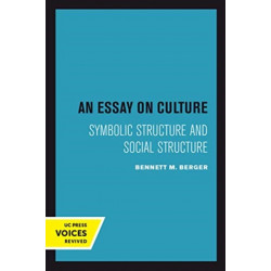 An Essay on Culture: Symbolic Structure and Social Structure