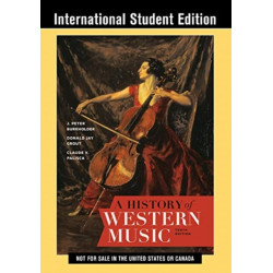 A History of Western Music: Tenth International Student Edition