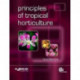 Principles of Tropical Horticulture