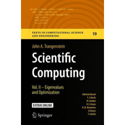 Scientific Computing: Vol. II - Eigenvalues and Optimization