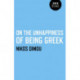 On the Unhappiness of Being Greek