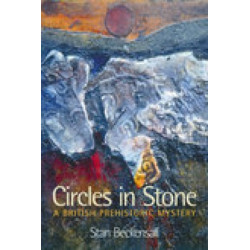 Circles in Stone: A British Prehistoric Mystery