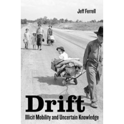 Drift: Illicit Mobility and Uncertain Knowledge