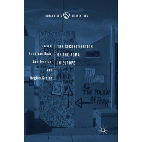 The Securitization of the Roma in Europe