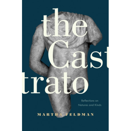 The Castrato: Reflections on Natures and Kinds