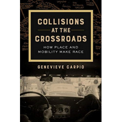Collisions at the Crossroads: How Place and Mobility Make Race