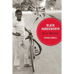 Black Handsworth: Race in 1980s Britain
