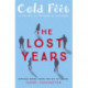 Cold Feet: The Lost Years