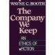 The Company We Keep: An Ethics of Fiction