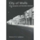 City of Walls: Crime, Segregation, and Citizenship in Sao Paulo