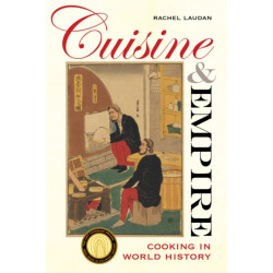 Cuisine and Empire: Cooking in World History