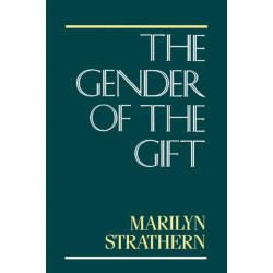 The Gender of the Gift: Problems with Women and Problems with Society in Melanesia