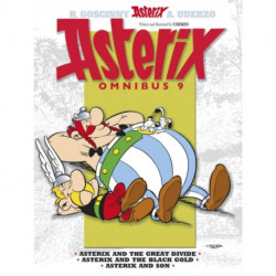 Asterix: Asterix Omnibus 9: Asterix and The Great Divide, Asterix and The Black Gold, Asterix and Son