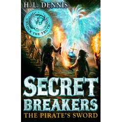 Secret Breakers: The Pirate's Sword: Book 5