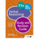 11+ Verbal Reasoning Study and Revision Guide: For 11+, pre-test and independent school exams including CEM, GL and ISEB
