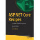 ASP.NET Core Recipes: A Problem-Solution Approach