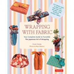 Wrapping with Fabric: Your Complete Guide to Furoshiki - The Japanese Art of Wrapping