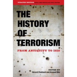 The History of Terrorism: From Antiquity to ISIS