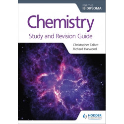 Chemistry for the IB Diploma Study and Revision Guide